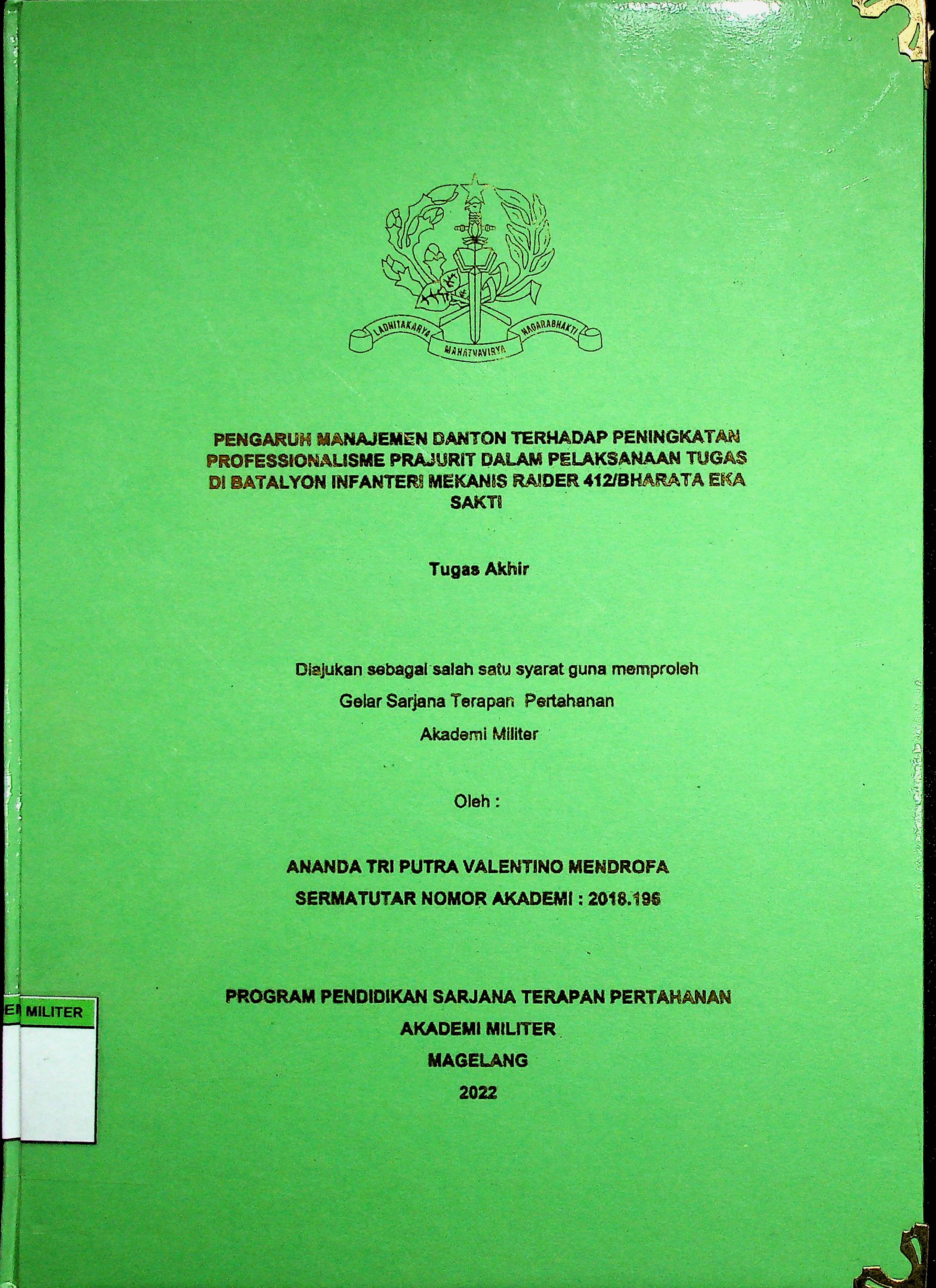 PENGARUH MANAJEMEN TERHADAP PENINGKATKAN PROFESIONALISME PRAJURIT DALAM PELAKSANAAN TUGAS DI BATALYON INFANTERU MEKANIS RAIDER 412/BHARATA EKA SAKTI